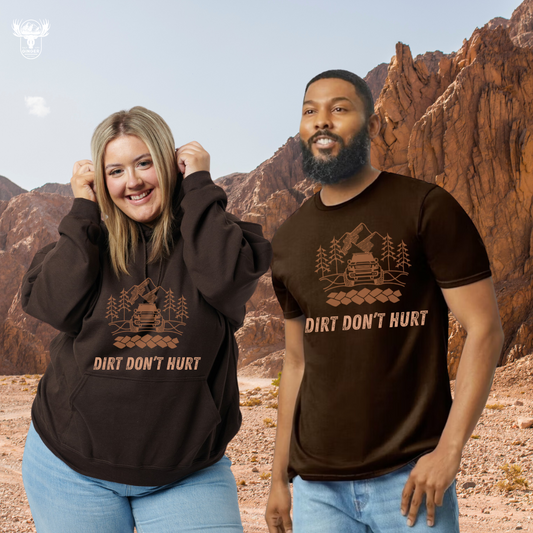 DIRT DON'T HURT: Unisex Tee in Dark Brown